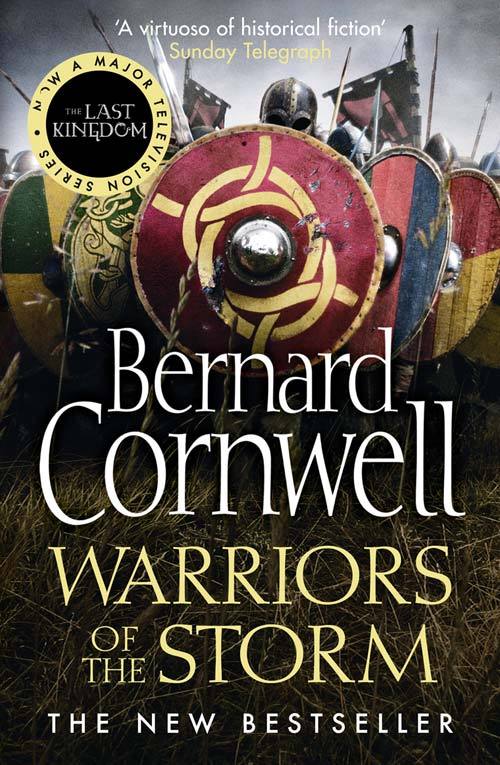Warriors of the Storm: The gripping historical fiction adventure (The Last Kingdom Series, Band 9)