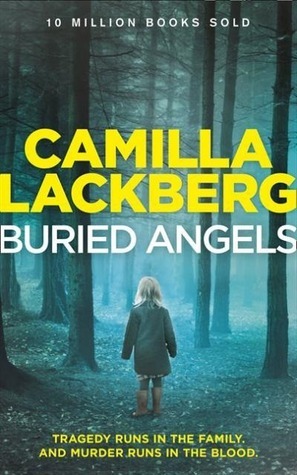 Buried Angels (Patrik Hedstrom and Erica Falck, Band 8)
