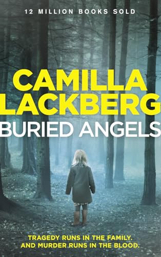 Buried Angels (Patrik Hedstrom and Erica Falck, Band 8)