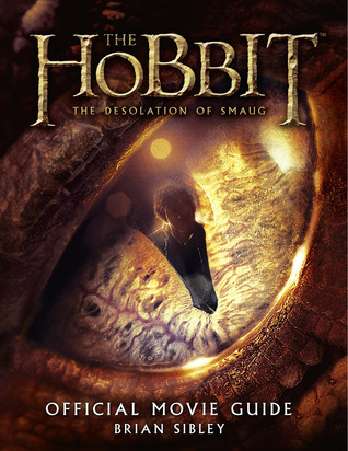The Hobbit: The Desolation of Smaug: Official Movie Guide (Hobbit 2 Film Tie in)