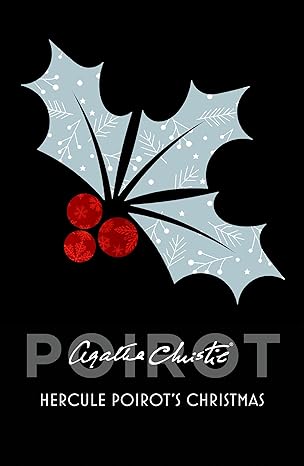 Hercule Poirot's Christmas: Agatha Christie