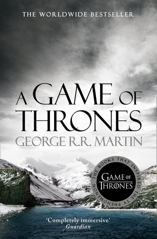 A Game of Thrones: The bestselling classic epic fantasy series behind the award-winning HBO and Sky TV show and phenomenon GAME OF THRONES (A Song of Ice and Fire, Band 1)