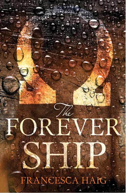 Haig, F: Forever Ship: She can see the future, but can she change it (Fire Sermon, Band 3)