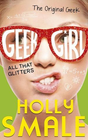 All That Glitters (Geek Girl)