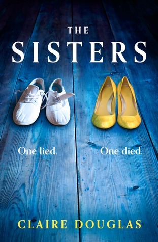 The Sisters: A Gripping Psychological Suspense: A gripping psychological thriller from the Sunday Times No.1 bestselling author of The Girls Who Disappeared