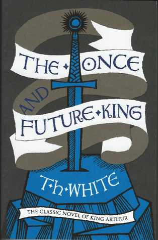 The Once and Future King: The classic historical fantasy retelling of Arthurian legends