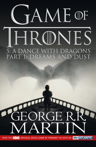 A Dance with Dragons: Part 1 Dreams and Dust: The bestselling classic epic fantasy series behind the award-winning HBO and Sky TV show and phenomenon GAME OF THRONES (A Song of Ice and Fire)