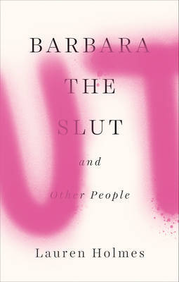 Barbara the Slut and Other People