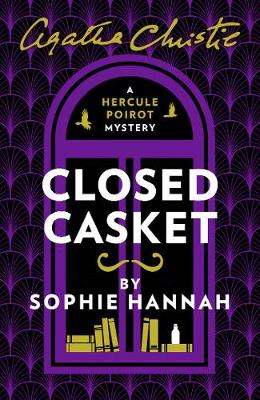 Hannah, S: Closed Casket: The New Hercule Poirot Mystery