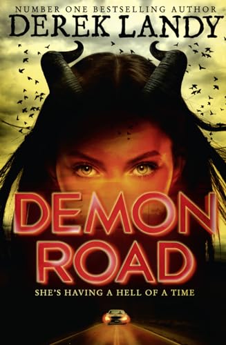 The Demon Road: She's having a hell of a time (The Demon Road Trilogy, Band 1)