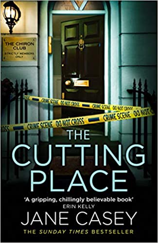 The Cutting Place: The gripping latest new crime suspense thriller from the Top Ten Sunday Times bestselling author (Maeve Kerrigan, Band 9)