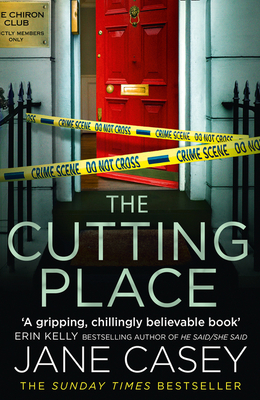 The Cutting Place: The gripping latest new crime suspense thriller from the Top Ten Sunday Times bestselling author (Maeve Kerrigan, Band 9)
