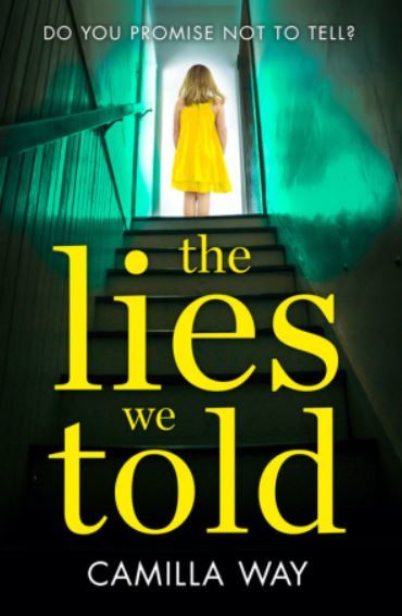THE LIES WE TOLD: A brilliant, twisty psychological thriller you won’t be able to put down!