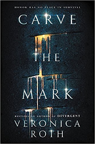 Carve the Mark: Veronica Roth’s breathtaking fantasy captures an unusual friendship, an epic love story, and a galaxy-sweeping adventure.