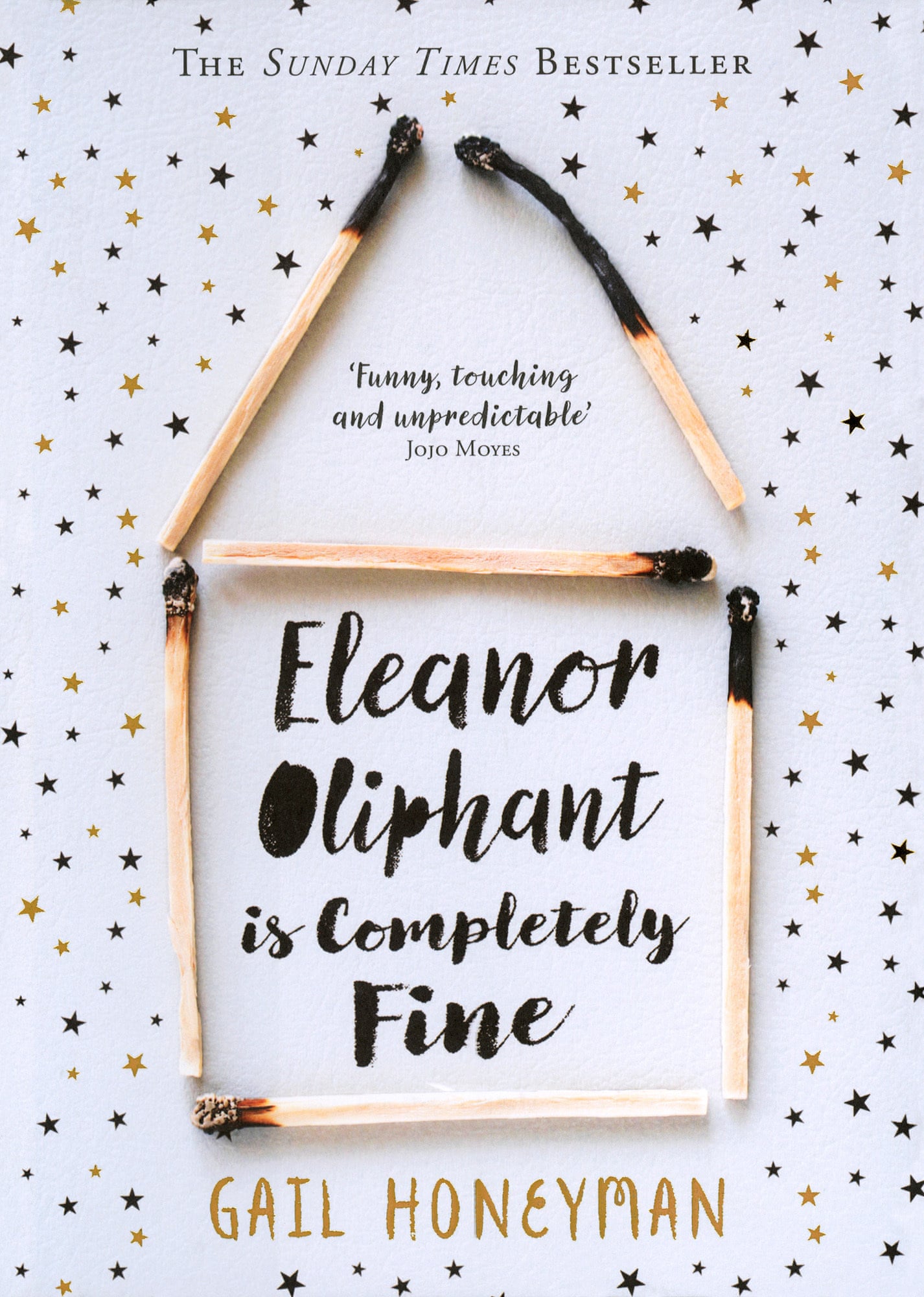 Eleanor Oliphant is Completely Fine: Debut Sunday Times Bestseller and Costa First Novel Book Award winner