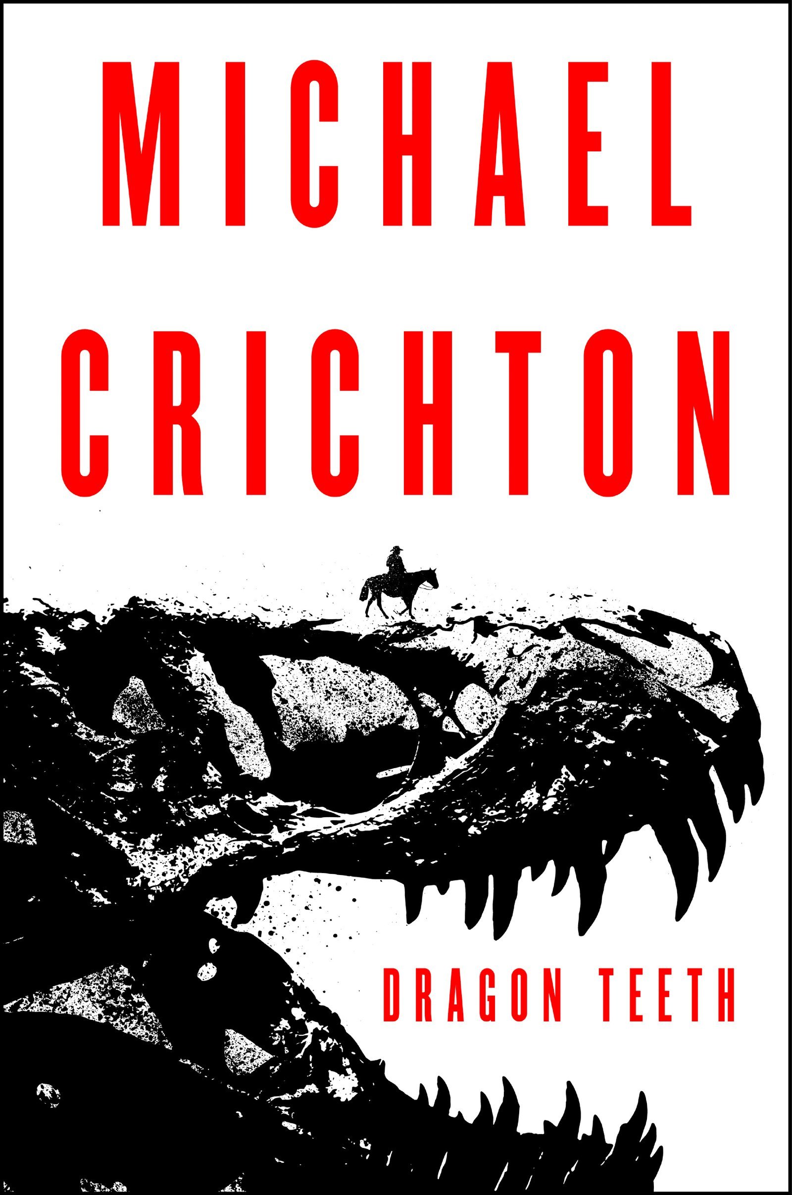 Dragon Teeth: Michael Crichton