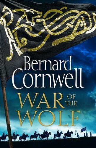 War Of The Wolf (The Last Kingdom, 11, Band 11)