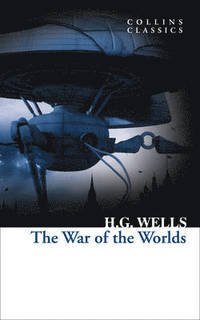 The War of the Worlds (Collins Classics)