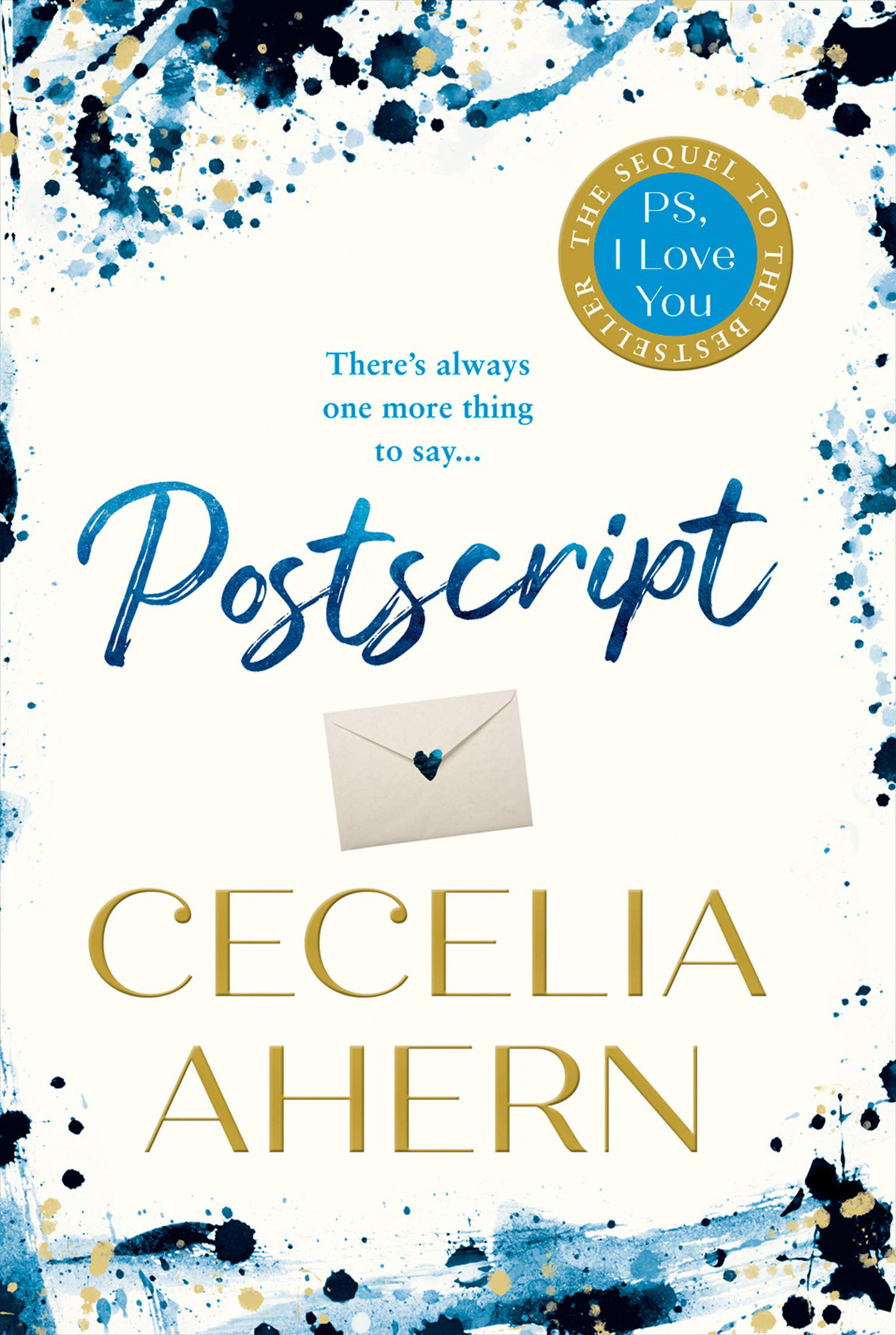 Postscript: The most uplifting and romantic novel, sequel to the international best seller PS, I LOVE YOU