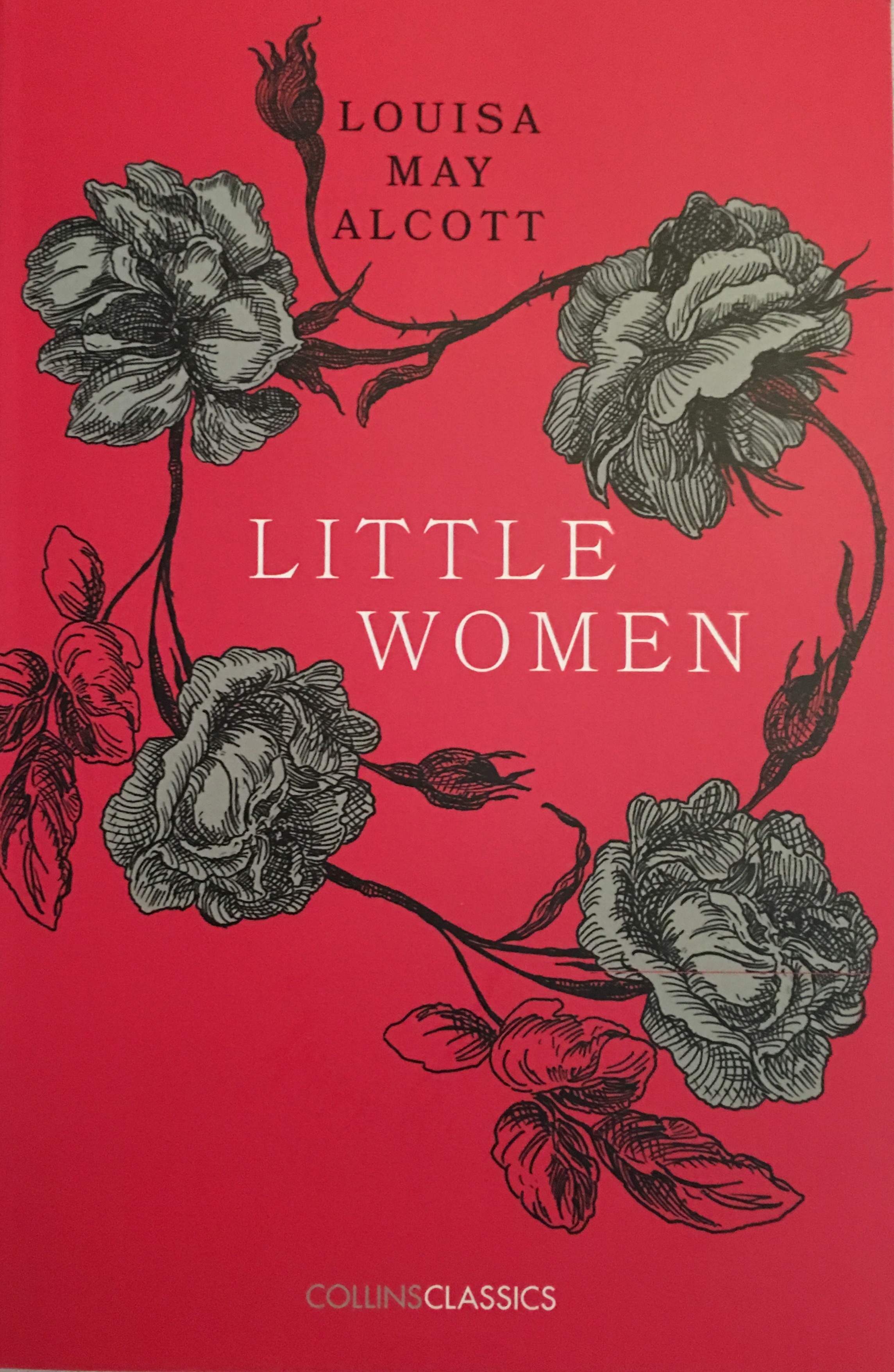 LITTLE WOMEN: Louisa May Alcott (Collins Classics)