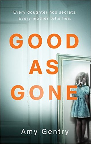 Good as Gone: Amy Gentry