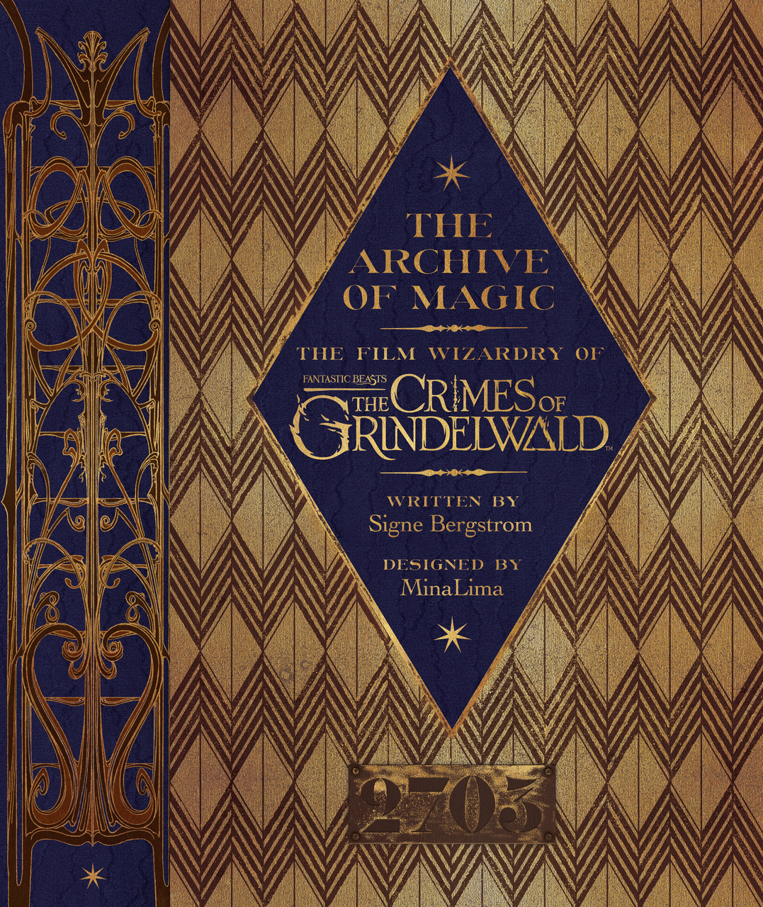 The Archive of Magic: the Film Wizardry of Fantastic Beasts: The Crimes of Grindelwald