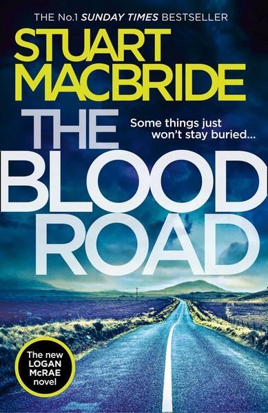 The Blood Road: Scottish Crime Fiction at its Very Best (Logan McRae, Band 11)