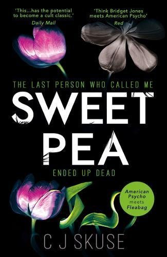 Sweetpea: The hilariously twisted and dark serial killer thriller you can’t put down (Sweetpea series)