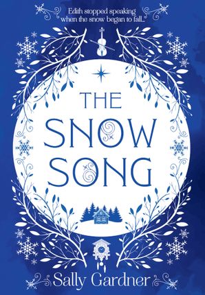 The Snow Song: A spellbinding fairytale and magical love story, perfect for winter 2022!