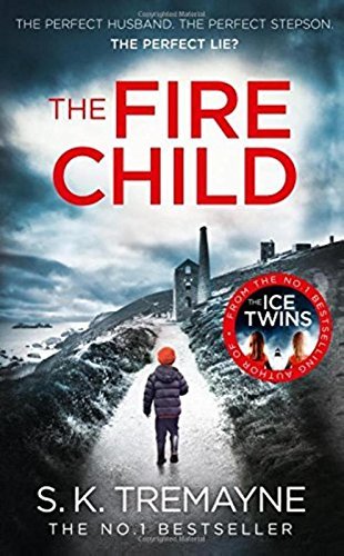 The Fire Child: S.K. Tremayne