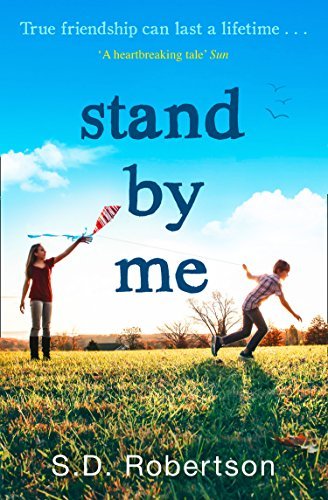 Stand By Me: The Uplifting and Heartbreaking Best Seller You Need to Read This Year