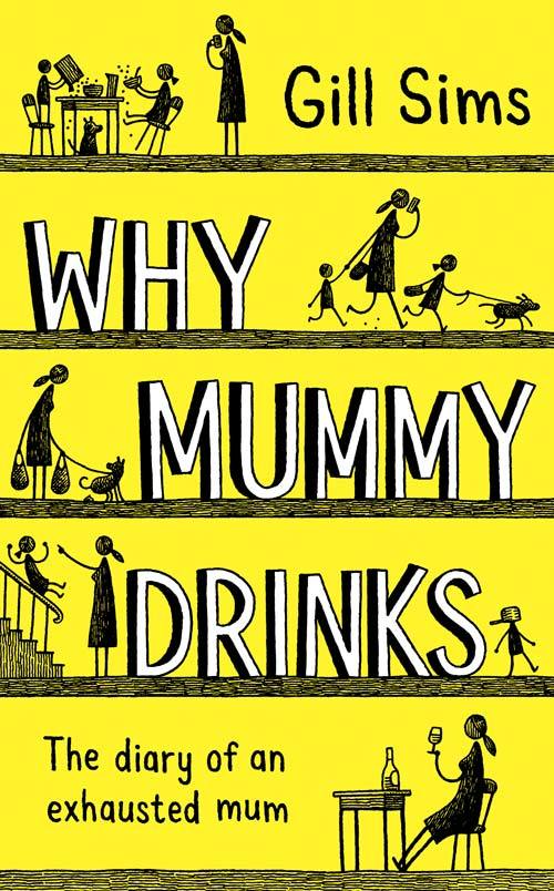 Sims, G: Why Mummy Drinks
