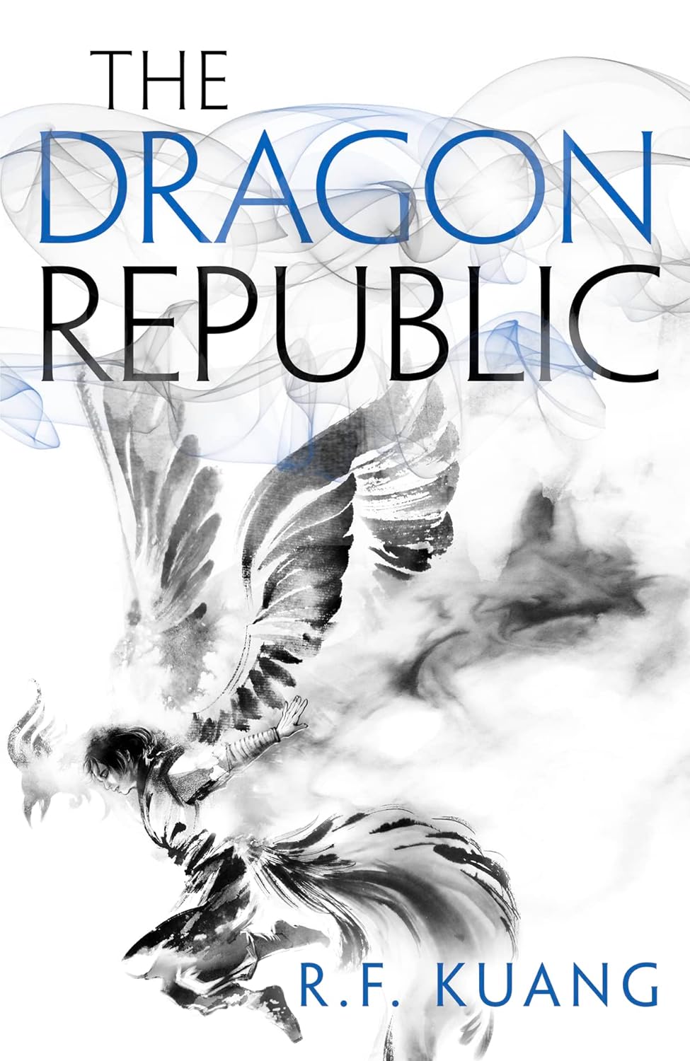 The Dragon Republic: The award-winning epic fantasy trilogy that combines the history of China with a gripping world of gods and monsters (The Poppy War)