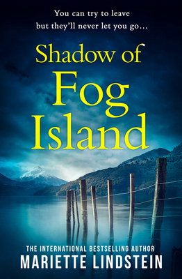 Shadow of Fog Island: From the international bestselling author comes the most chilling psychological thriller set in a deadly cult (Fog Island Trilogy)