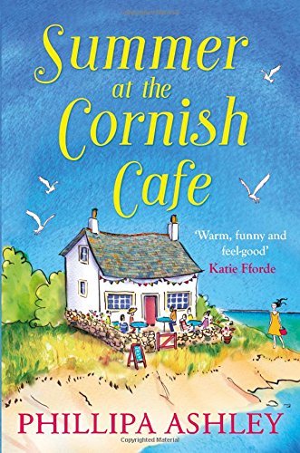 Summer at the Cornish Café: The perfect summer romance (The Cornish Café Series)