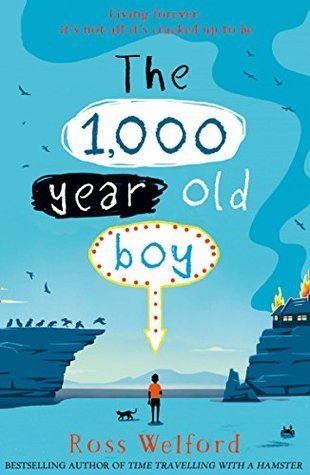 The 1,000-year-old Boy: The captivating tale of friendship and self-discovery for children ages 9+
