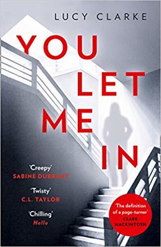 YOU LET ME IN: The No. 1 ebook bestseller, a chilling, unputdownable page-turner