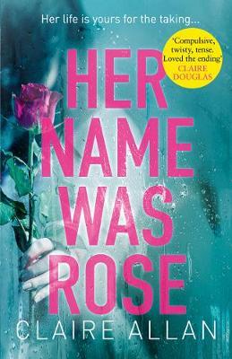 Her Name Was Rose: The Gripping Psychological Thriller You Need to Read This Year