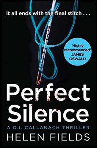 Perfect Silence (A DI Callanach Crime Thriller, Band 4)