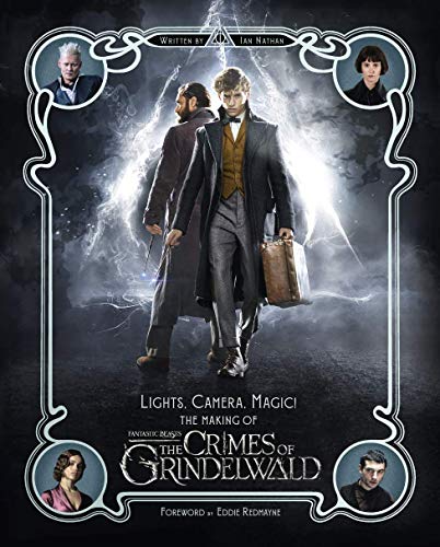 Lights, Camera, Magic!, The Making of Phantastic Beasts, The Crimes of Grindelwald
