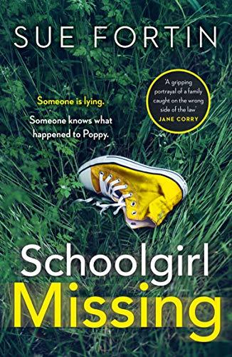Schoolgirl Missing: Discover the secrets of family life in the most gripping page-turner of the year!