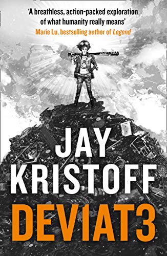 DEV1AT3 (DEVIATE): Jay Kristoff (Lifelike, Band 2)
