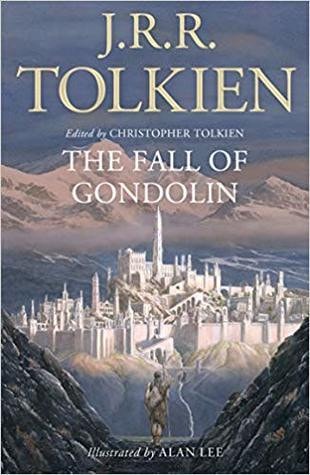 The Fall of Gondolin: J. R. R. Tolkien and Christopher Tolkien