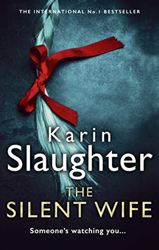 Slaughter, K: Silent Wife (The Will Trent Series)