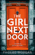 The Girl Next Door: A gripping psychological thriller that you don’t want to miss from the author of The Wild Girls