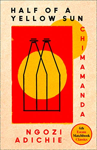 Ngozi Adichie, C: Half of a Yellow Sun: Chimamanda Ngozi Adichie (4th Estate Matchbook Classics, Band 1)