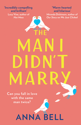 The Man I Didn’t Marry: the brand new feel good and hilarious romantic comedy to curl up with this year