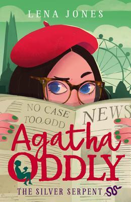 The Silver Serpent (Agatha Oddly, 3, Band 3)