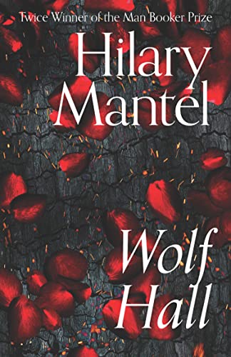 Wolf Hall: Hilary Mantel (The Wolf Hall Trilogy)