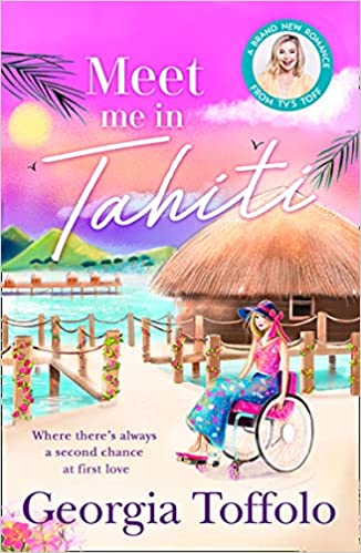 MEET ME IN TAHITI: The feel-good tropical romance from the bestselling author. Perfect escapism for fans of Heidi Swain and Veronica Henry